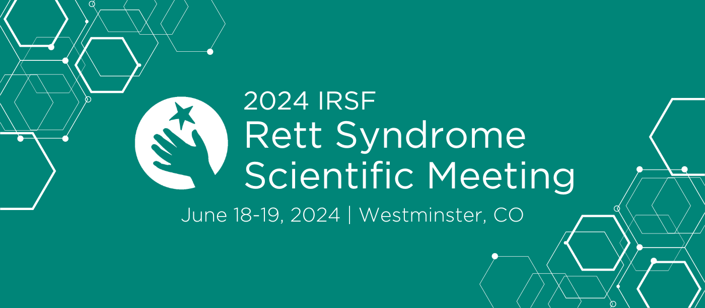 2024 IRSF Rett Syndrome Scientific Meeting @ The Westin Westminster