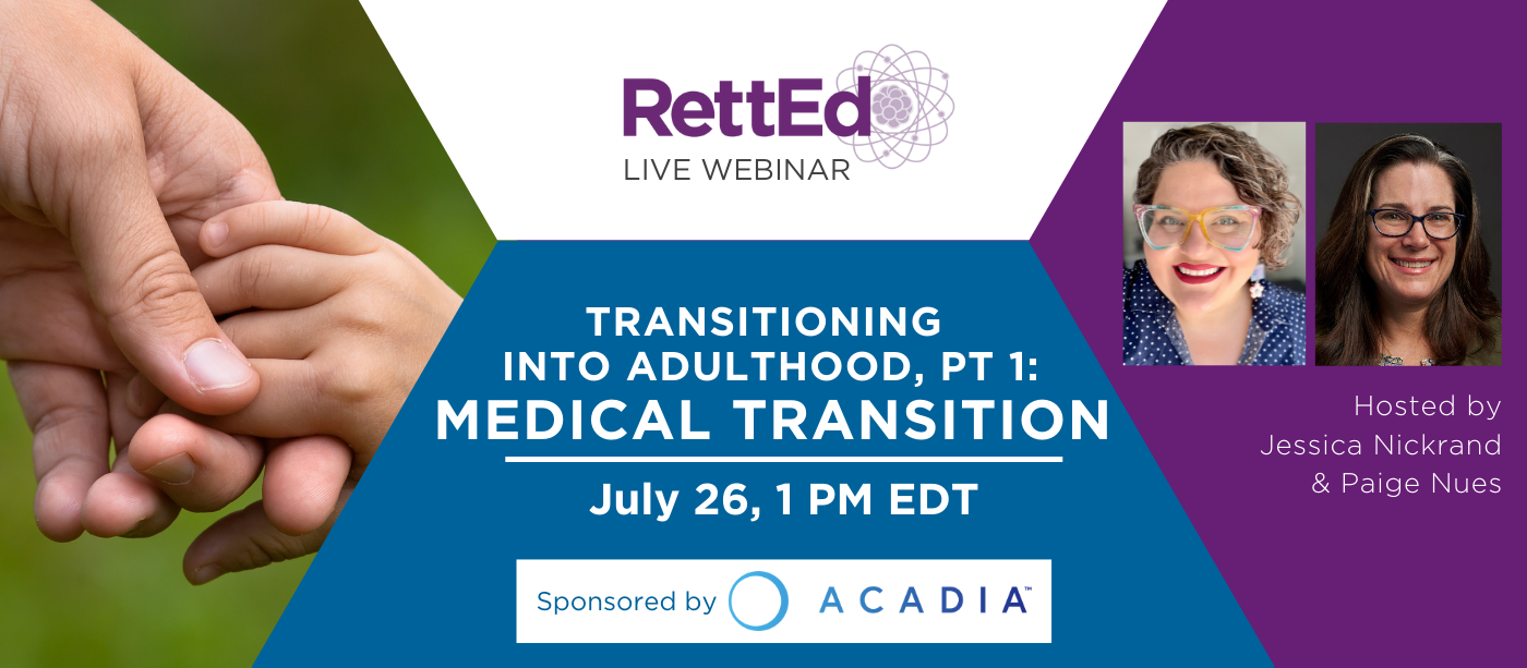 RettEd | Transitioning into Adulthood, Part 1: Medical Transition